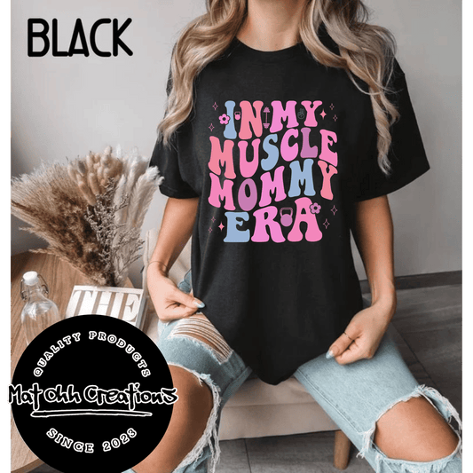 Muscle Mommy Era Tee