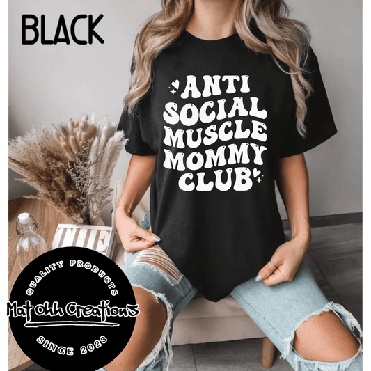 Anti Social Muscle Mommy Club Tee