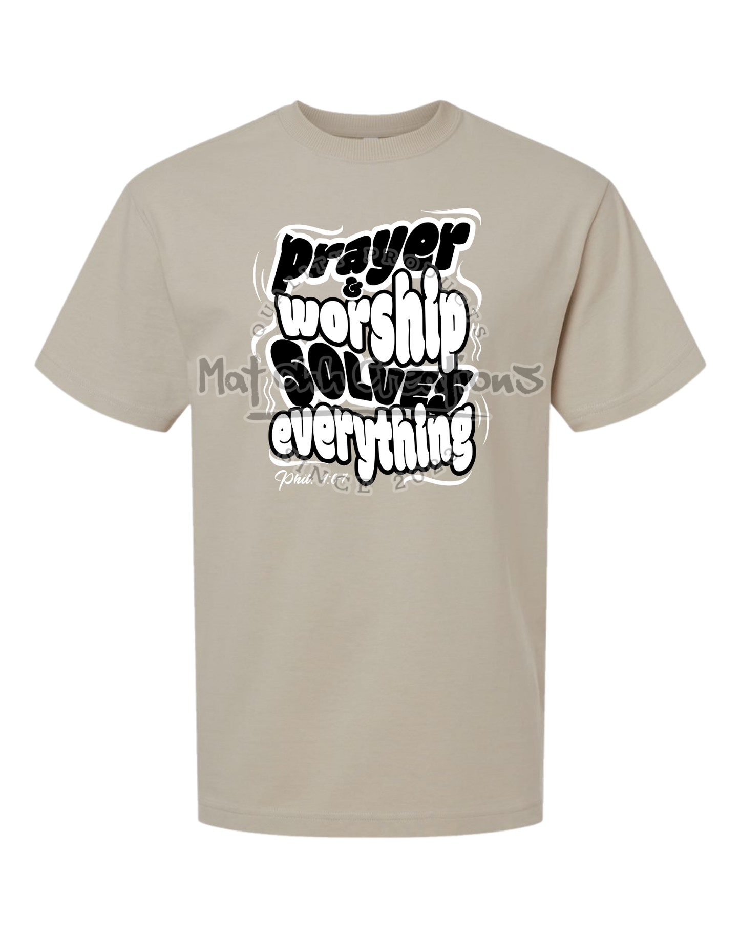 Prayer & Worship Solves Everything Premium Super Heavyweight T Shirt