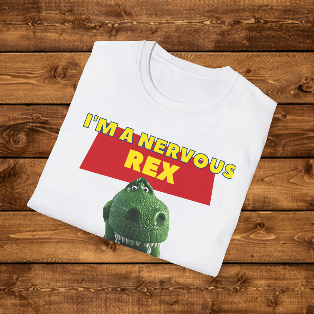 I'm a Nervous Rex Tee