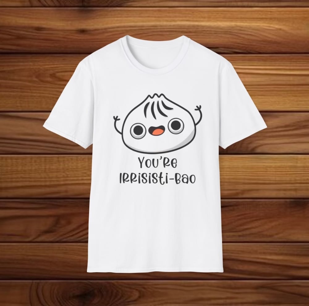 You're Irrisisti-Bao